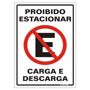 Placa de Sinalização Proibido Estacionar Carga e Descarga 20x30cm Sinalize