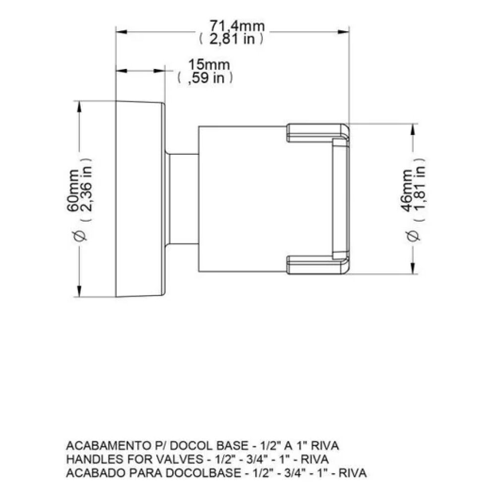 Acabamento para Registro Deca e Similares de 1/2”, 3/4" 1” Riva Docol