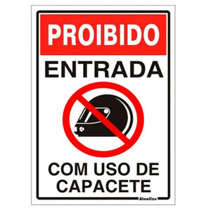 Placa de Sinalização Proibido Entrada com Uso de Capacete 20x30cm Sinalize