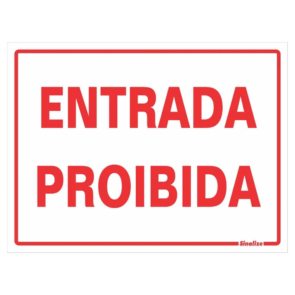 Placa de Sinalização Entrada Proibida 15x20cm Sinalize