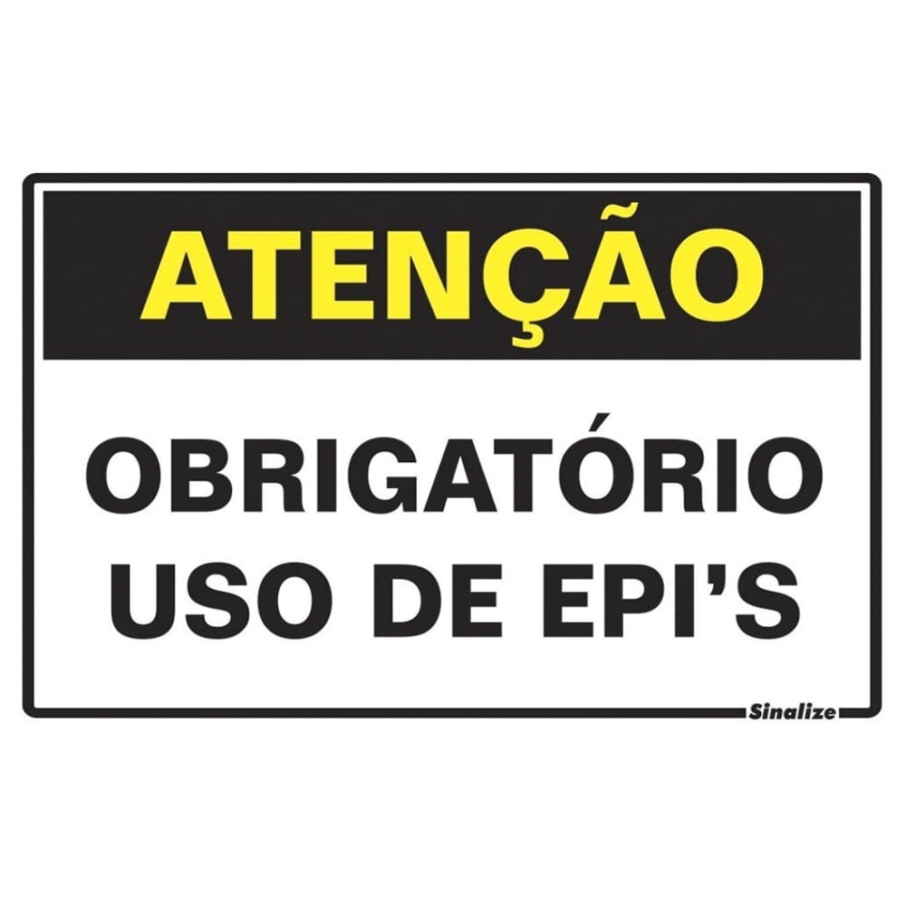 Placa de Sinaliza&ccedil;&atilde;o Uso Obrigat&oacute;rio de EPIS 20x30cm SInalize