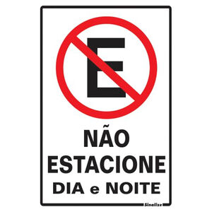 Placa de Sinalização Não Estacione Dia e Noite 20x30cm Sinalize